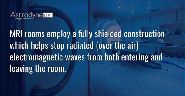 MRI Rooms employ a fully shielded construction which helps stop radiated electromagnetic waves. 