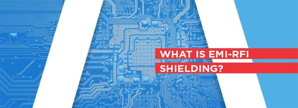 What is EMI-RFI Shielding