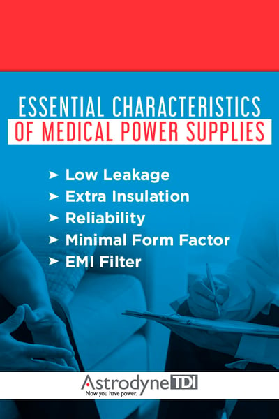 Essential Characteristics of Medical Power Supplies