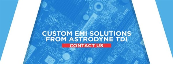 Custom EMI solutions from Astrodyne TDI