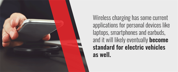 Wireless charging will likely become the standard for EVs as well