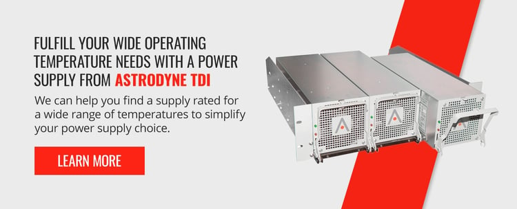 Fulfill your wide operating temperature needs with a power supply from Astrodyne TDI