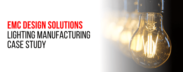 EMC Design Solutions Lighting Manufacturing Case Study